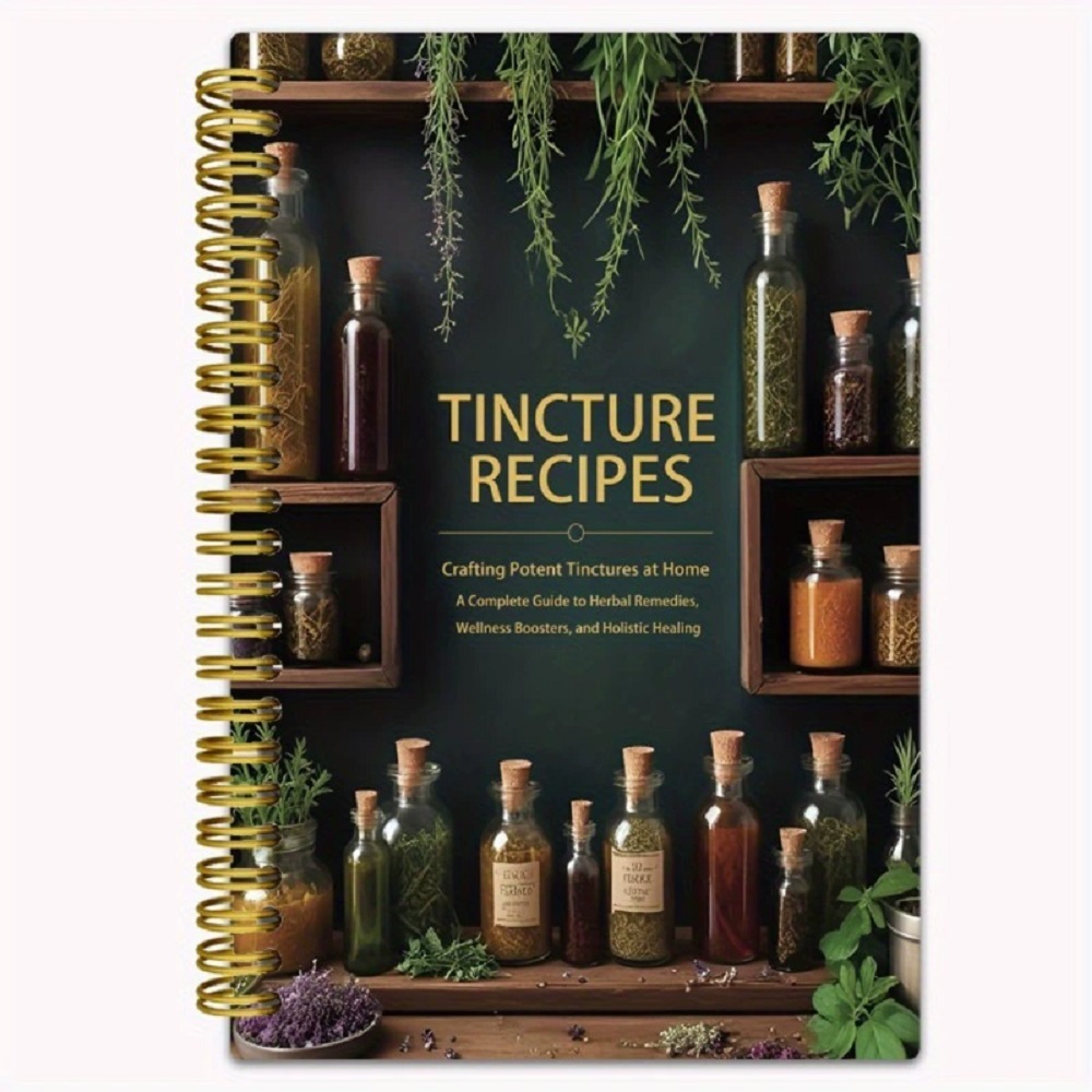 Herbal Wellness Tincture - Рецепты с пузырьками Книга Изготовление мощных